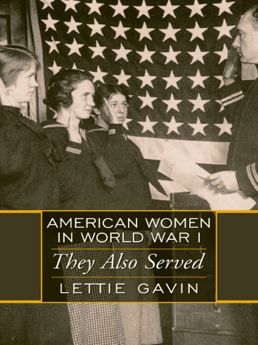 Title details for American Women In World War I by Lettie Gavin - Available